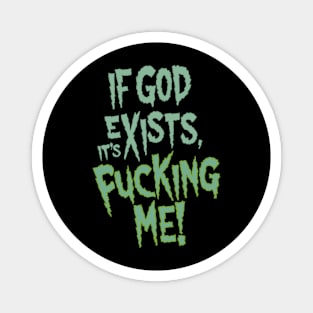 If God Exists II Magnet